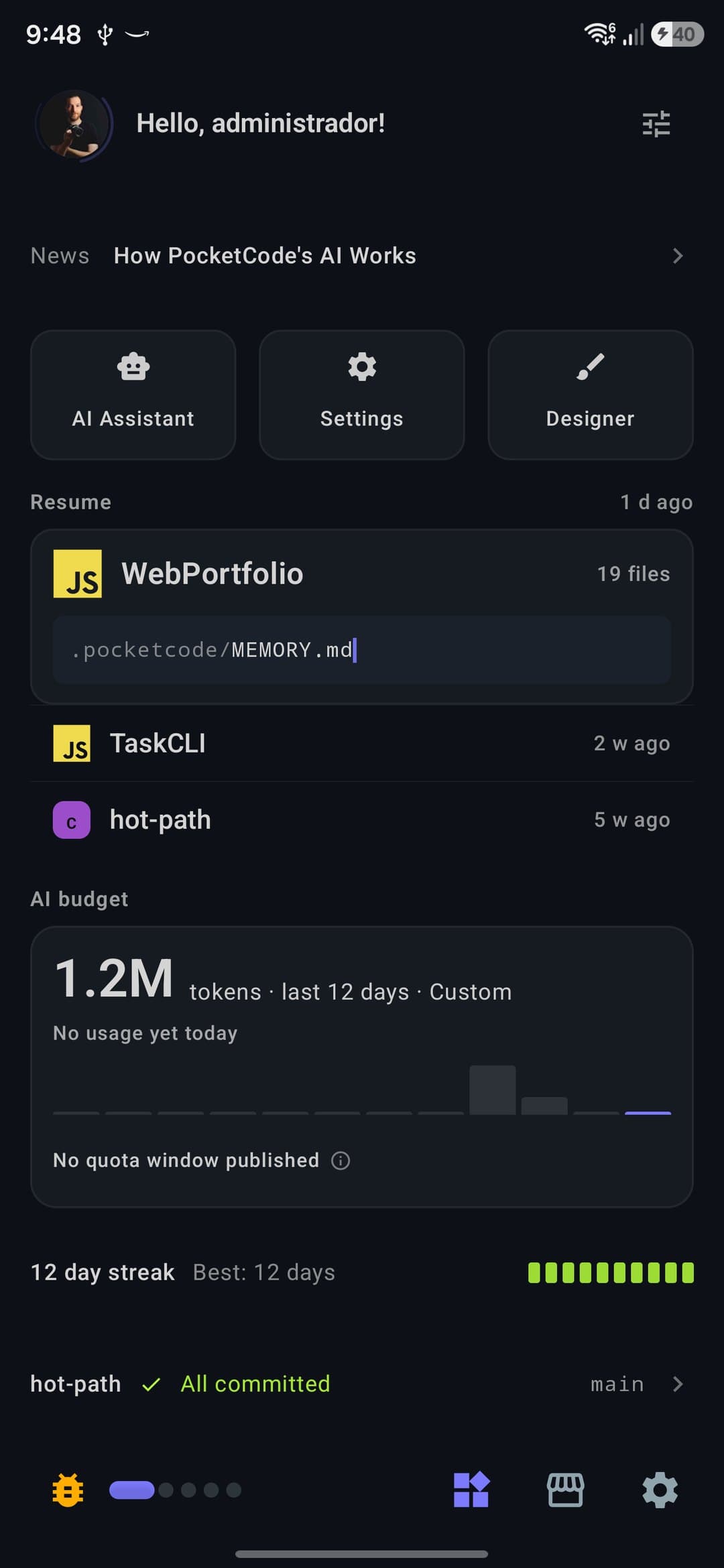 PocketCode Home on a phone: greeting, News, three quick tiles, Resume with WebPortfolio, TaskCLI and hot-path, AI budget with 1.2M tokens over the last 12 days, a 12-day streak and the Uncommitted changes line reading All committed
